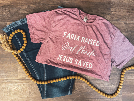 Farm Raised, God Made, Jesus Saved Graphic Tee
